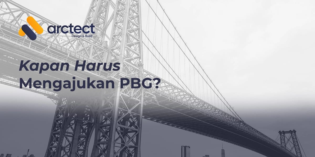 Kapan Harus Ajukan PBG? Jangan Sampai Telat Izin!
